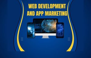 Web Development and App Marketing: A Beginner’s Guide to Success Web Development
