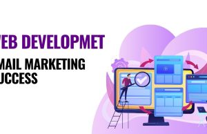 How Web Development Impacts Email Marketing Success