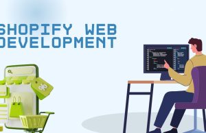 Shopify Web Development: Your Complete Guide to Success Shopify Web Development