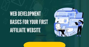 Web Development Basics for Your First Affiliate Website