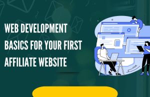 Web Development Basics for Your First Affiliate Website
