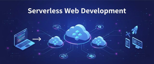 Serverless Web Development