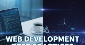 Web Development Best Practices Every Digital Marketer Needs in 2025 web development