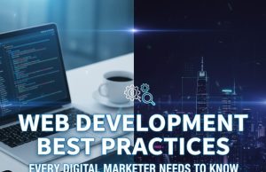Web Development Best Practices Every Digital Marketer Needs in 2025 web development