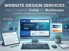 Website Design Services: The Complete Guide for Businesses Website Design Services The Complete Guide for Businesses