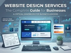 Website Design Services: The Complete Guide for Businesses Website Design Services The Complete Guide for Businesses